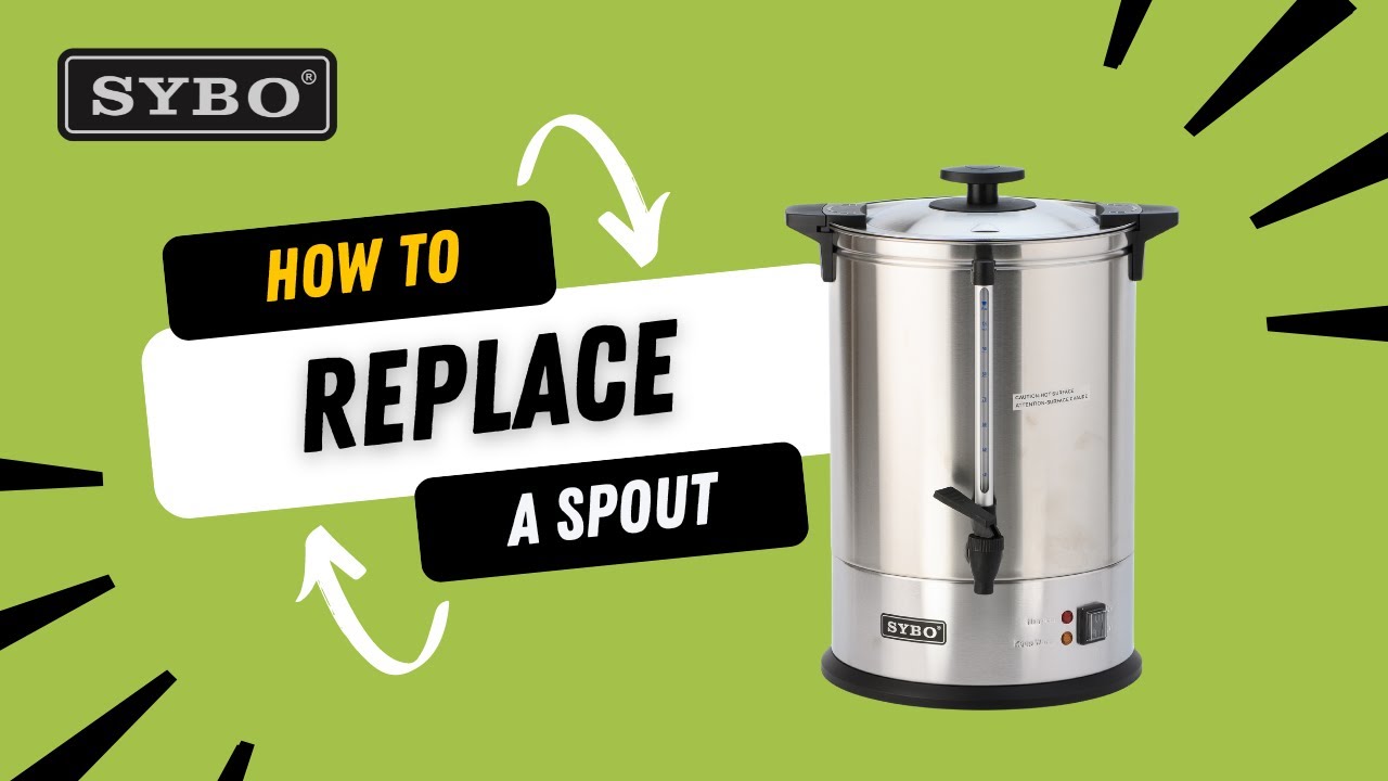 How to Replace a Spout for Your SYBO Coffee Urn